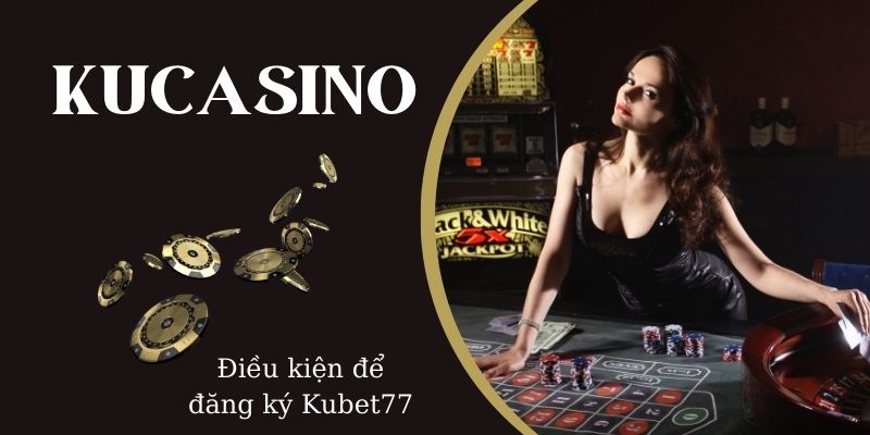 Mỗi khách hàng chỉ được mở một tài khoản kubet duy nhất