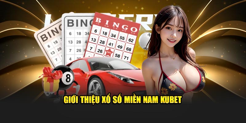 Xổ số miền Nam Kubet